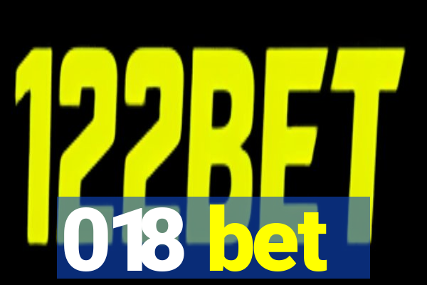 018 bet